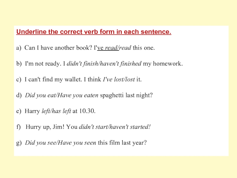 Correct verb words. Underline the correct verb form in each sentence. Underline the correct. Correct form of the verb. Underline the correct verb 5 класс.