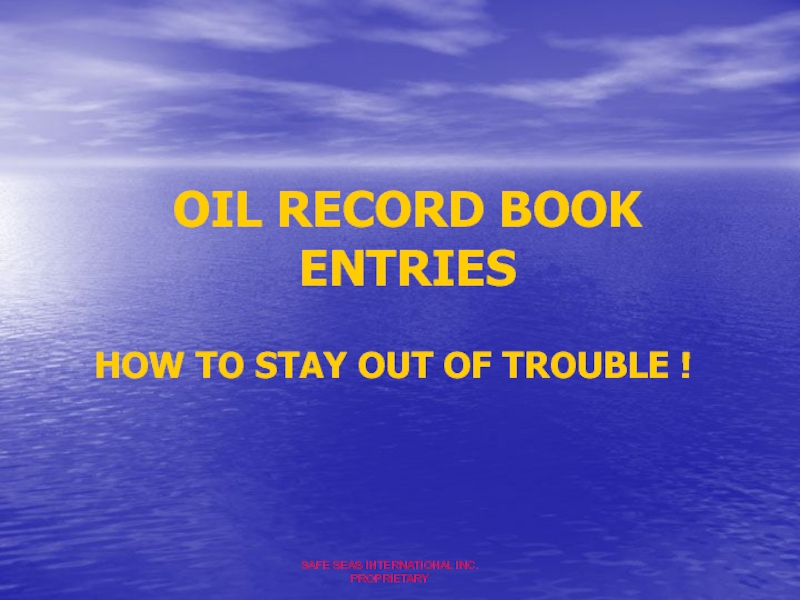 OIL RECORD BOOK ENTRIES