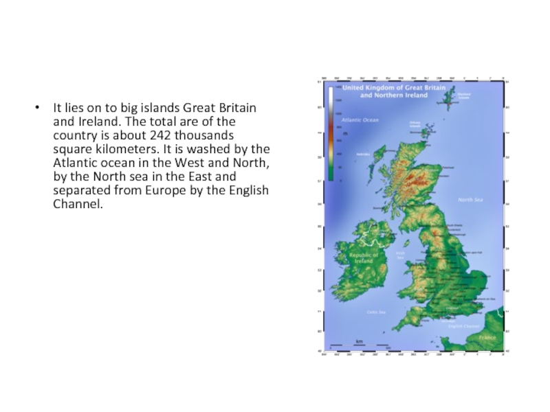 It lies on to big islands Great Britain and Ireland. The total are of the country is