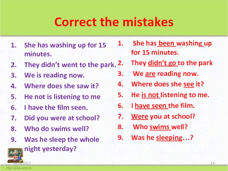 Has washed. Correct the mistakes Tenses. Correct the mistakes помогите сделать. Correct mistakes email. Bill ___________ the Dog. Укажите правильный вариант ответа: has Wash have Washed has Washed.