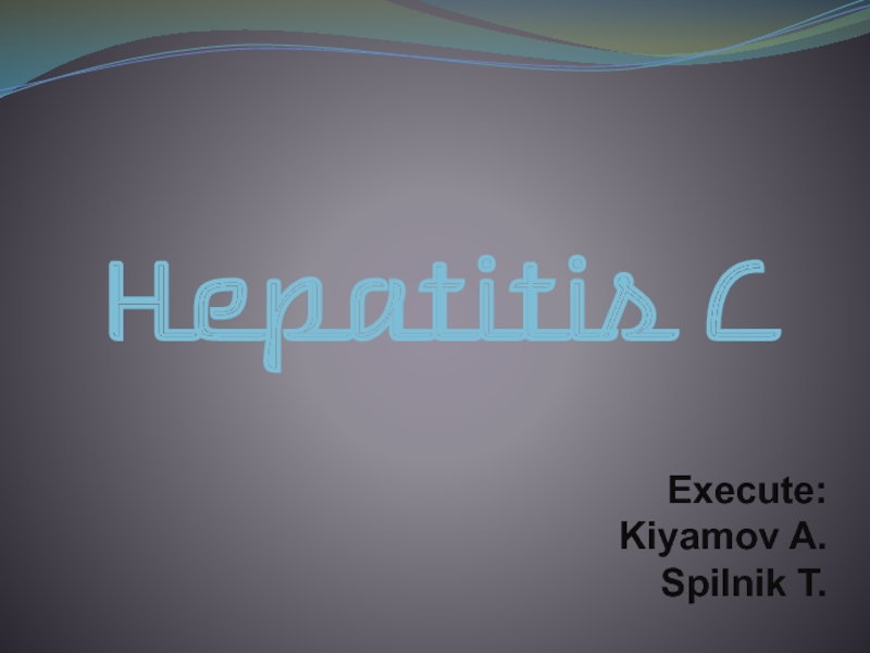Презентация Hepatitis C