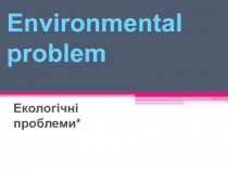 Environmental problem