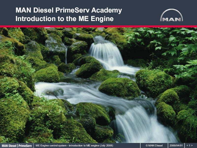 MAN Diesel PrimeServ Academy Introduction to the ME Engine