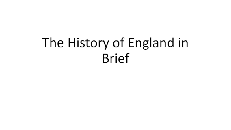 The History Of England In Brief презентация, доклад