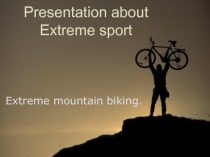 Presentation about Extreme sport