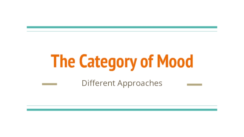 The Category of Mood 