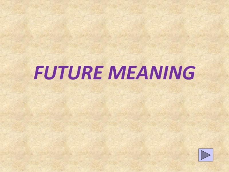 FUTURE MEANING