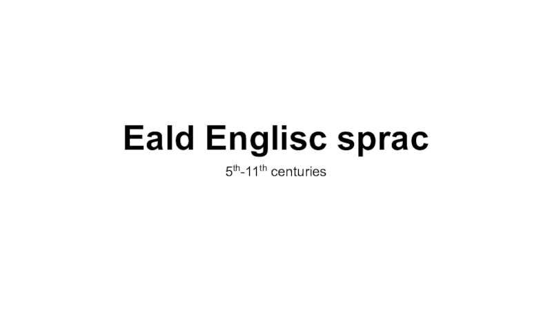 Eald Englisc sprac