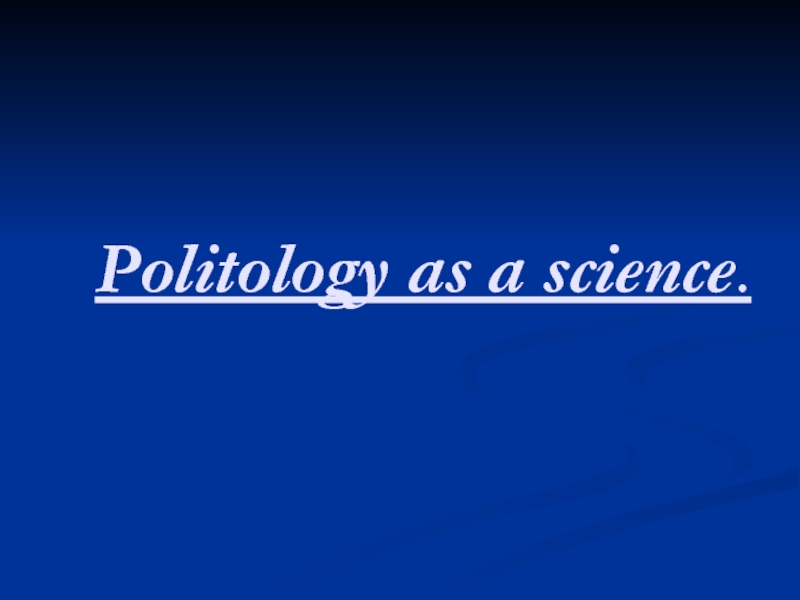 Politology as a science