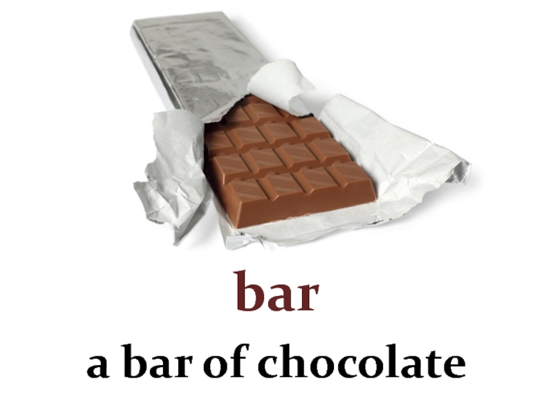 Bar of chocolate. A Bar of примеры. Bar of Chocolate перевод. Uncountable a Bar of Chocolate. Bar of Chocolate на большом листе слова.