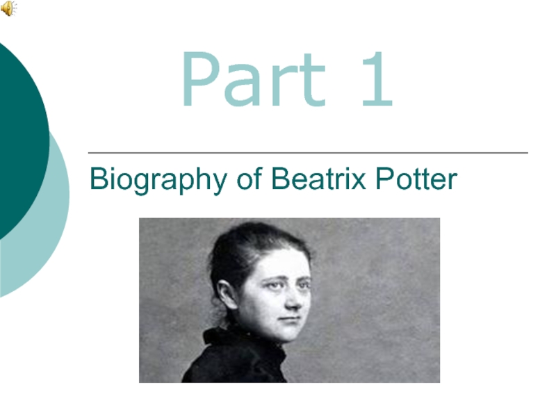 Презентация Biography of Beatrix Potter