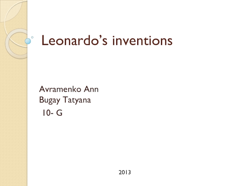 Презентация Leonardo’s inventions