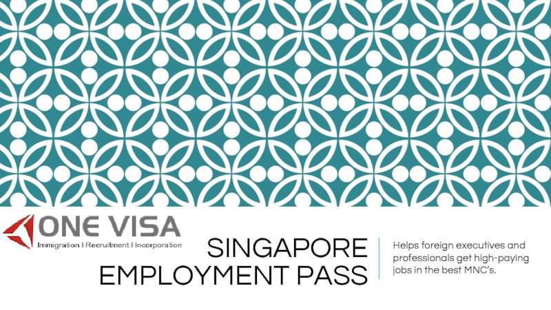 Презентация Singapore Employment Pass
