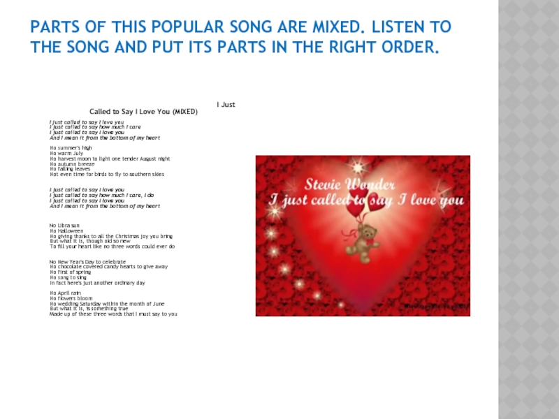 PARTS OF THIS POPULAR SONG ARE MIXED. LISTEN TO THE SONG AND PUT ITS PARTS IN THE