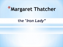 Margaret Thatcher