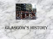 Glasgow’s History