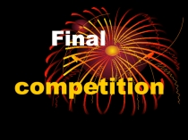 Final competition