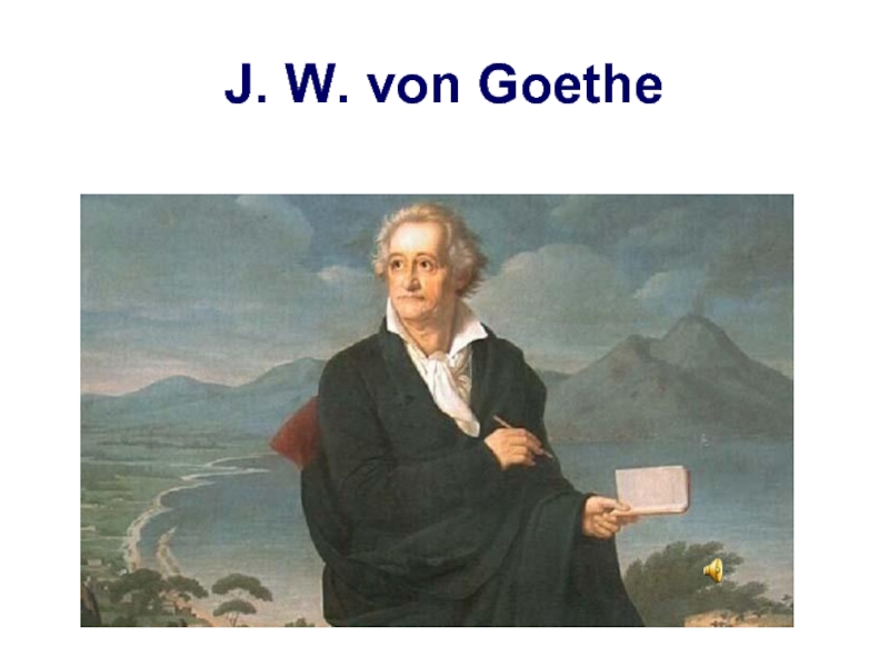 Доклад: J.W.Geothe