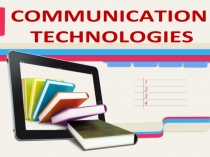 Comminicatiom technologies
