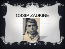 Ossip Zadkine
