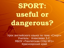 Sport: useful or dangerous
