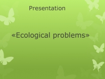 Ecological problems