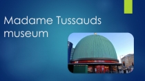 Madame Tussauds museum