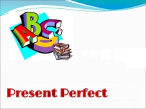 Present Perfect