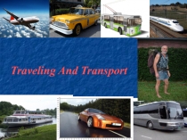 Traveling And Transport