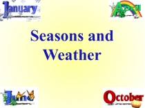 Seasons and Weather