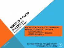 WHAT IS A GOOD PROJECT? REGIONAL DEVELOPMENT