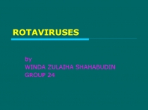 Rotaviruses
