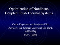 Optimization of Nonlinear, Coupled Fluid-Thermal Systems 