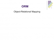 ORM Object-Relational Mapping