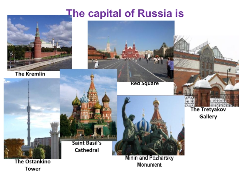 Moscow is the capital of russian. Moscow in the Capital of Russia.