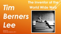The inventor of the World Wide Web