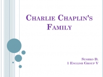 Charlie Chaplin's Family