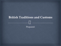 British Traditions and Customs