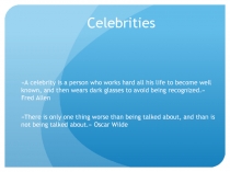 Celebrities