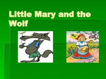 Little Mary and the Wolf