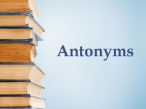 Antonyms