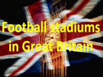 Football stadiums in Great Britain