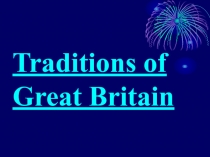 Traditions of Great Britain