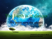 The Earth in danger.