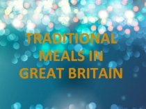 Traditional meals in Great Britain