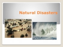 Natural disasters