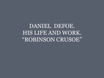 Daniel Defoe Robinson Crusoe