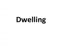 Dwelling