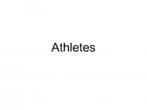 Athletes