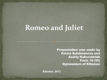 Romeo and Juliet